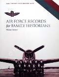 Book cover of Air Force Records for Family Historians by SPENCER, William